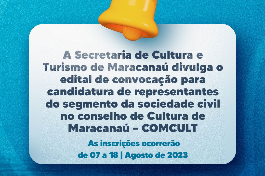 Você está visualizando atualmente Secult divulga edital de candidatura para o Conselho de Cultura de Maracanaú