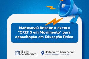 Leia mais sobre o artigo Maracanaú Recebe o evento “CREF 5 em Movimento” para capacitação em Educação Física
