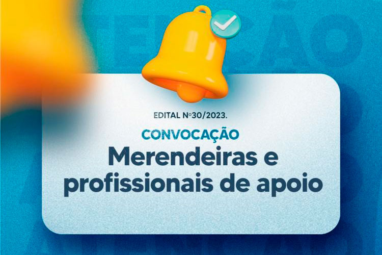 No momento, você está visualizando Secretaria de Educação convoca merendeiras e profissionais de apoio educacional