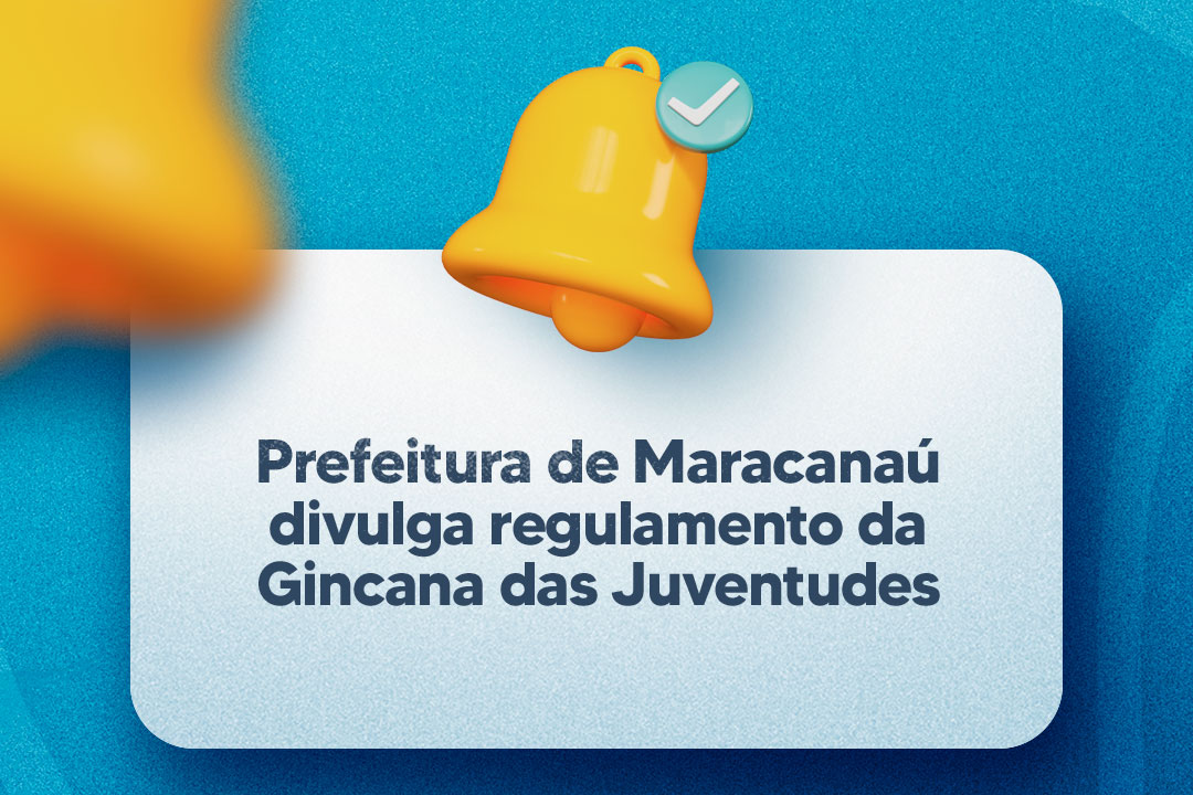 Você está visualizando atualmente Prefeitura de Maracanaú divulga regulamento da Gincana das Juventudes