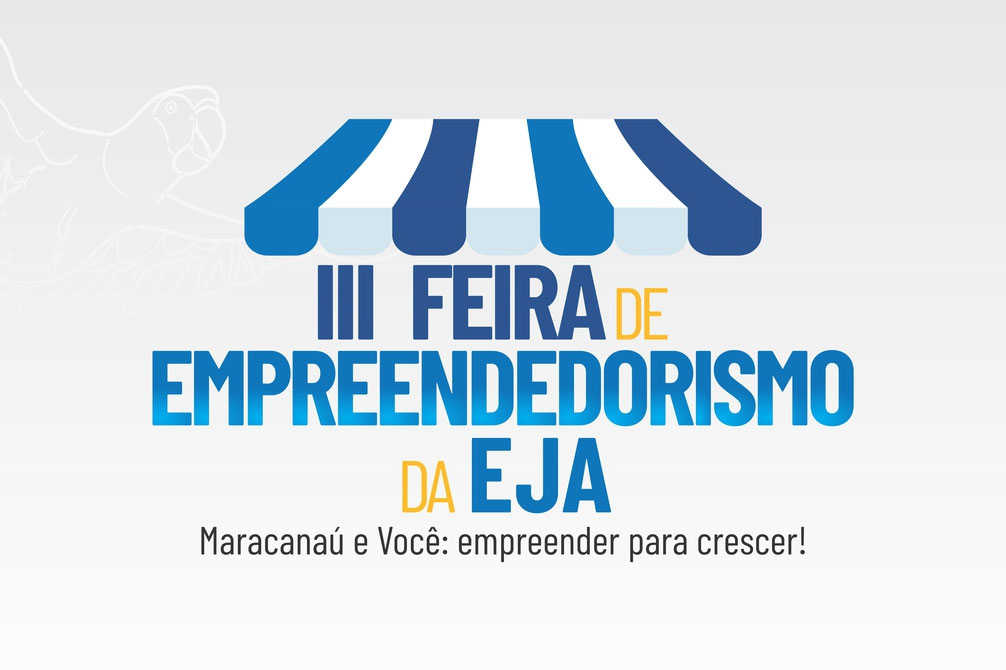 Você está visualizando atualmente II Feira de Empreendedorismo da EJA acontece nesta terça-feira, 17 de outubro