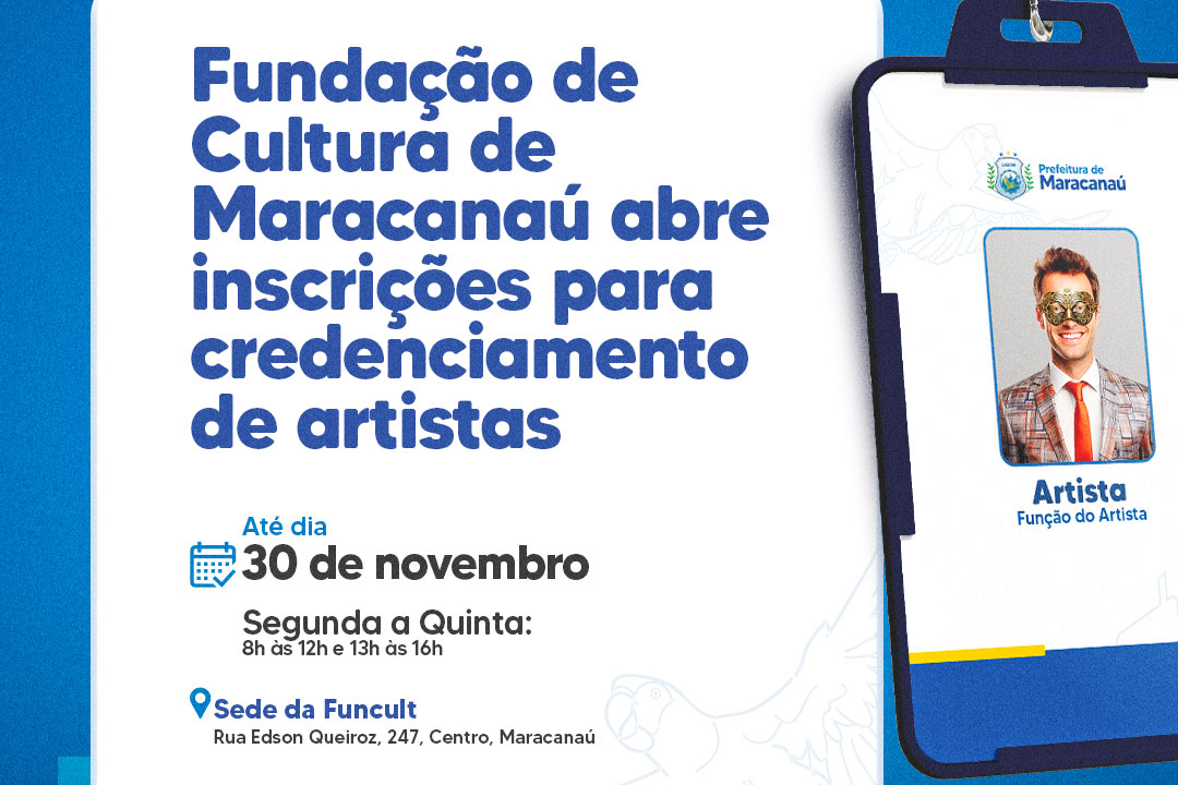 Você está visualizando atualmente Fundação de Cultura de Maracanaú abre inscrições para credenciamento de artistas