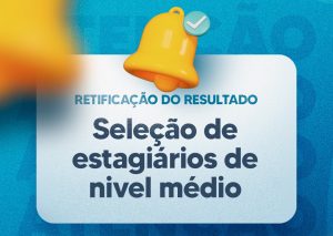 Leia mais sobre o artigo SRHP divulga retificação do resultado das inscrições do processo seletivo para contratação de estagiários de nível médio