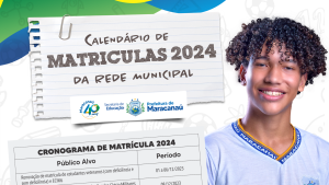 Leia mais sobre o artigo Prefeitura divulga calendário de matrículas para o ano letivo de 2024