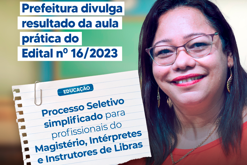 Você está visualizando atualmente Prefeitura divulga resultado da aula prática do Edital n.º 16/2023