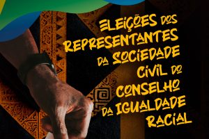 Leia mais sobre o artigo Secretaria Especial da Mulher e dos Direitos Humanos divulga edital para composição do Conselho da Promoção da Igualdade Racial de Maracanaú