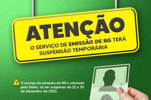 Leia mais sobre o artigo Serviço de emissão de RG terá suspensão temporária