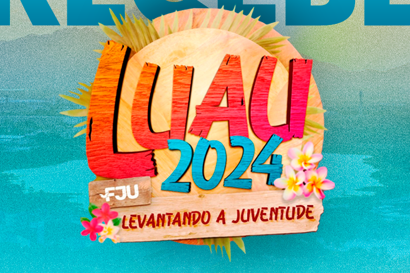 Você está visualizando atualmente Maracanaú recebe “Luau FJU 2024: Levantando a Juventude”