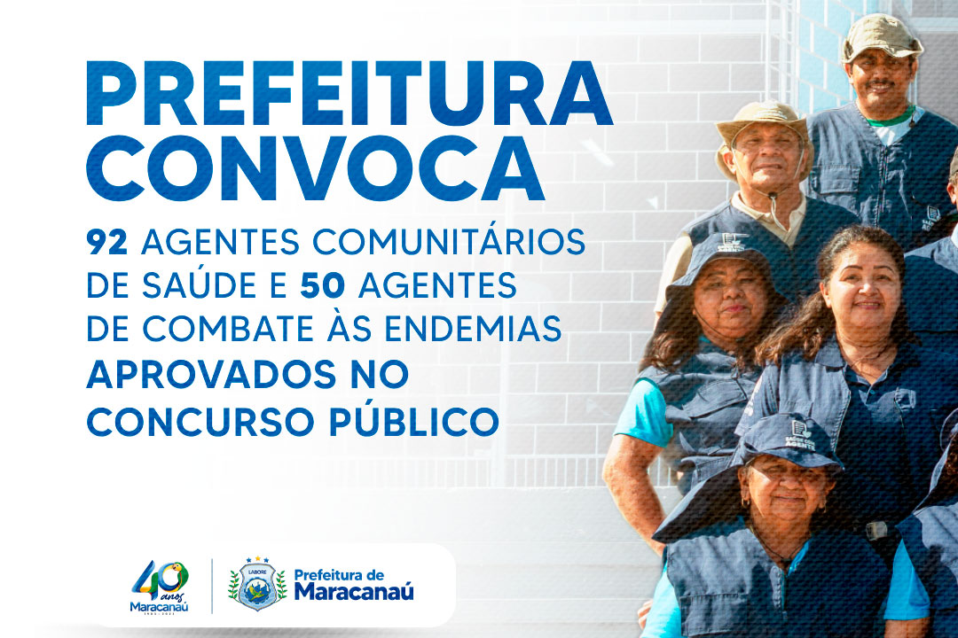 No momento, você está visualizando Prefeitura de Maracanaú convoca 92 agentes comunitários de saúde e 50 agentes de combate às endemias aprovados no Concurso Público