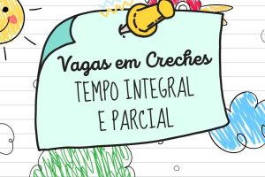 Leia mais sobre o artigo Prefeitura segue com matrículas abertas para turmas de creches em tempo integral e parcial