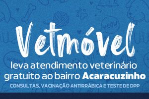 Leia mais sobre o artigo VetMóvel leva atendimento veterinário gratuito ao bairro Acaracuzinho