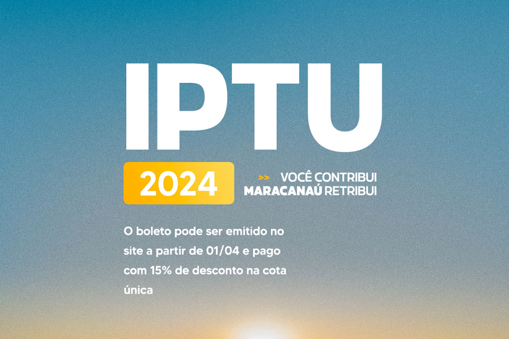Você está visualizando atualmente IPTU 2024 poderá ser pago com 15% de desconto na cota única até 30 de abril