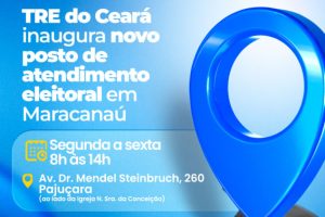 Leia mais sobre o artigo TRE do Ceará inaugura novo posto de atendimento eleitoral em Maracanaú