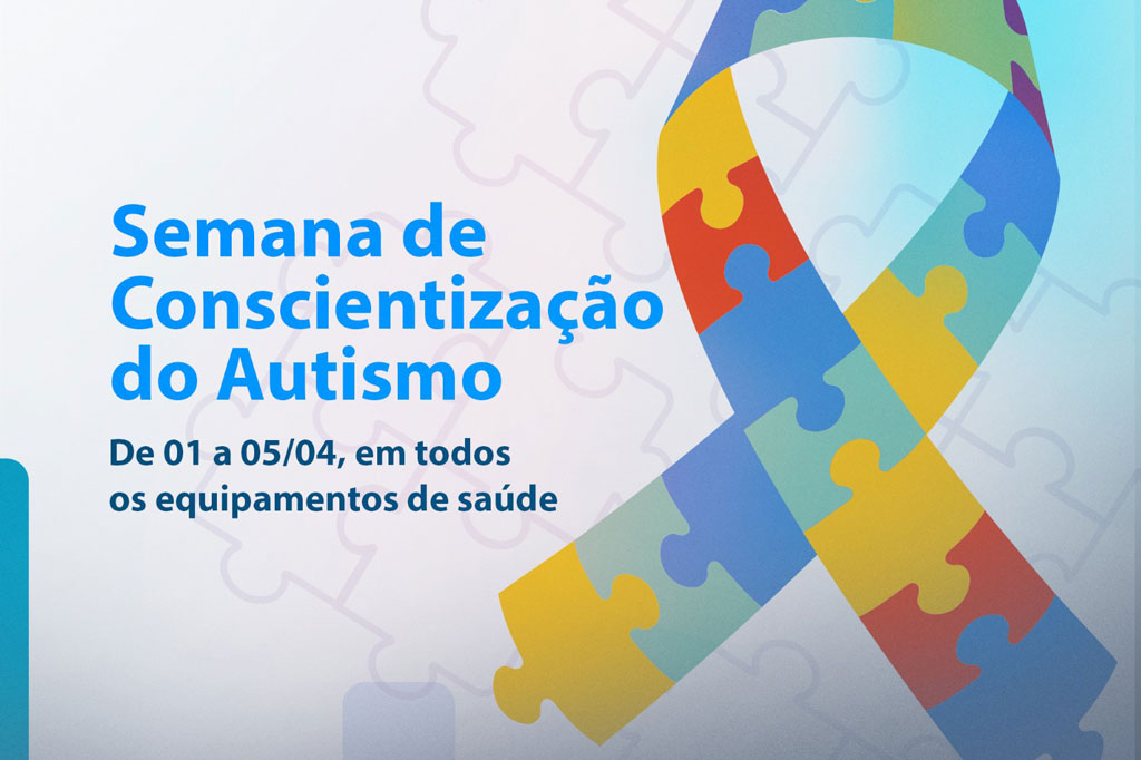 Você está visualizando atualmente Saúde realiza programação em alusão ao Dia Mundial de Conscientização sobre o Autismo