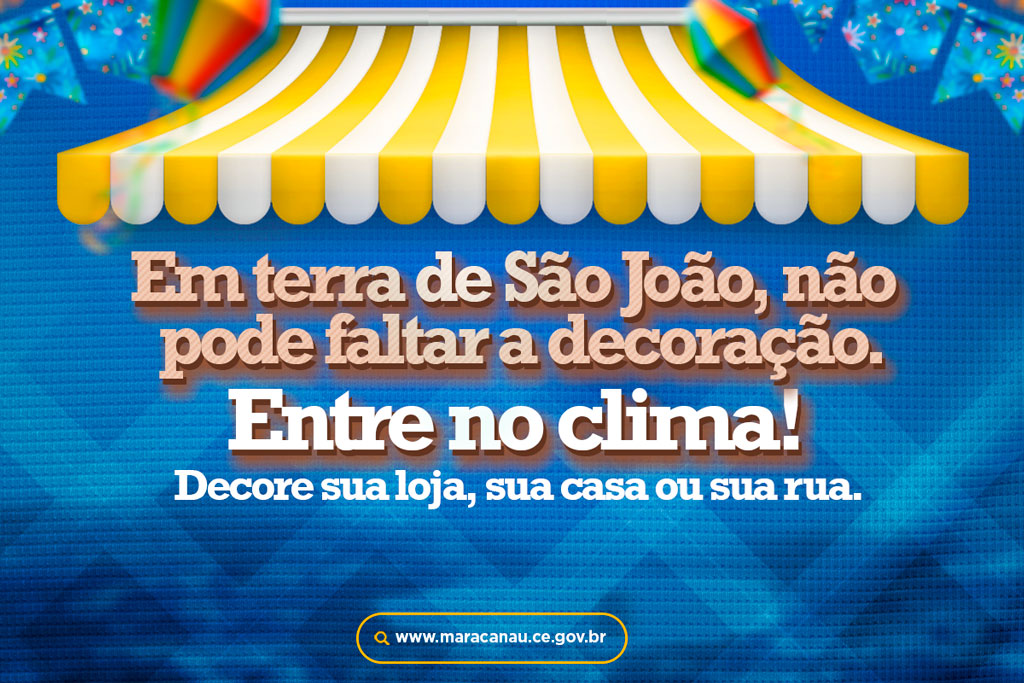Você está visualizando atualmente Prefeitura faz campanha de incentivo para a comunidade entrar no clima do São João