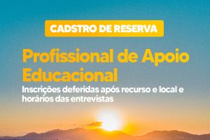 Leia mais sobre o artigo Prefeitura divulga resultado do recurso e informa data, horário e local da entrevista para profissional de apoio educacional